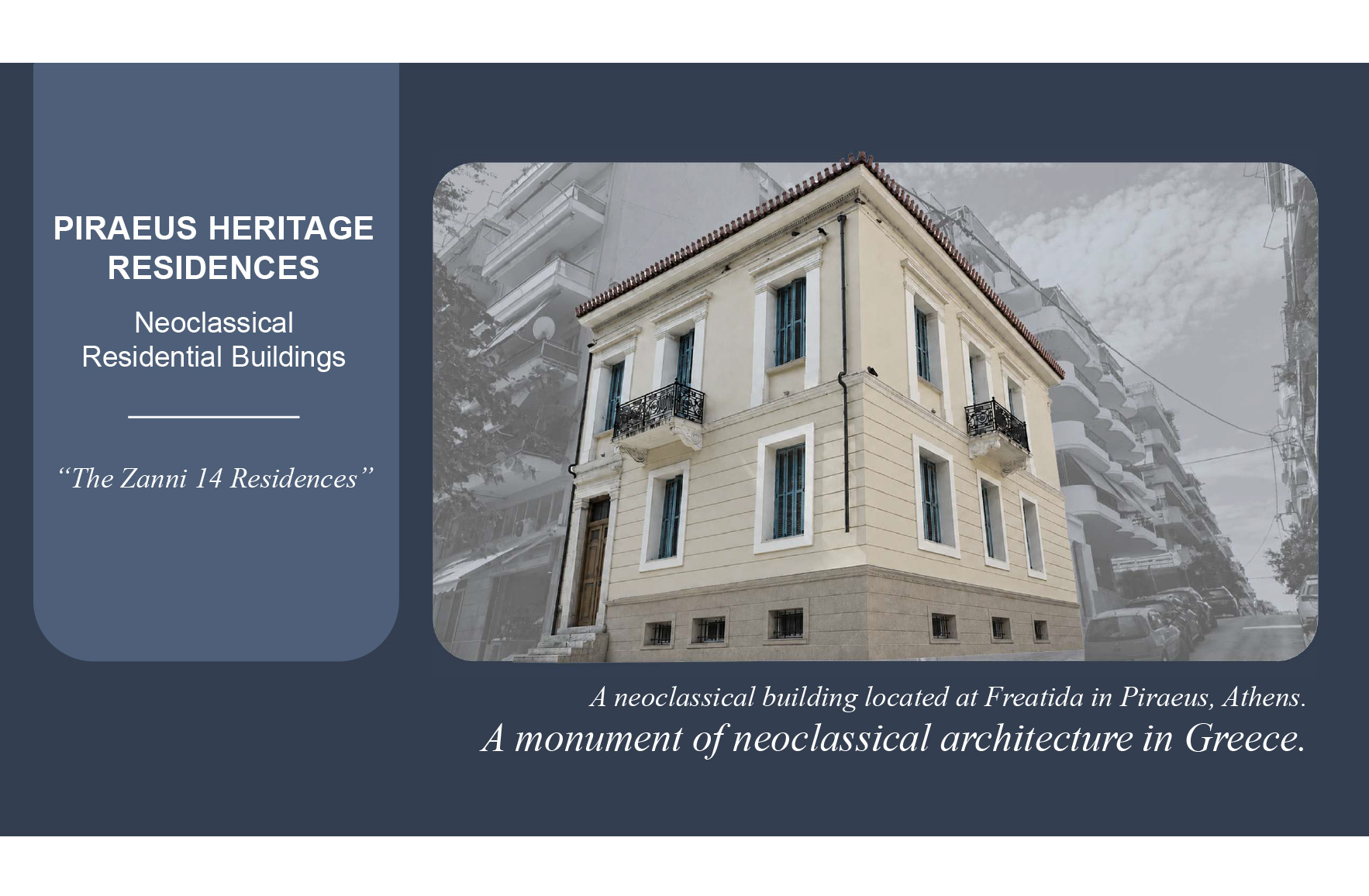Exterior view of the preserved neoclassical building in Freattyda, Piraeus, converted into eight contemporary apartments.